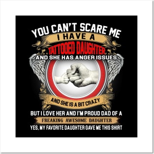 You Can't Scare Me I Have A Tattooed Daughter Father's Day Posters and Art